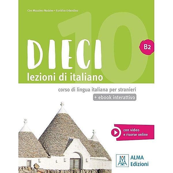 Dieci B2 - einsprachige Ausgabe, m. 1 Buch, m. 1 Beilage, Ciro Massimo Naddeo, Euridice Orlandino