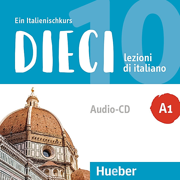 Dieci - Dieci A1,Audio-CD, Ciro Massimo Naddeo, Euridice Orlandino