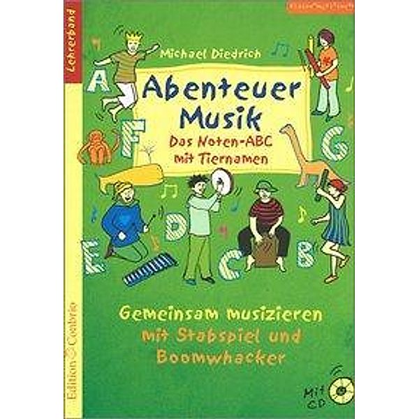 Diedrich, M: Abenteuer Musik - Noten-ABC mit Tiernamen