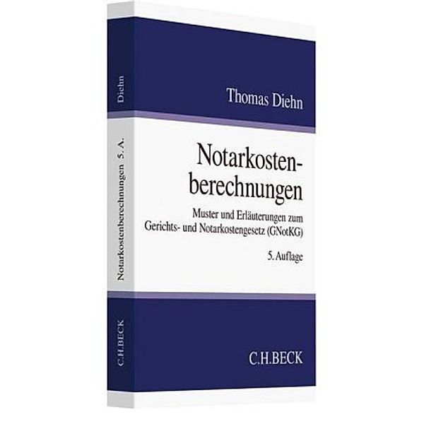 Diehn, T: Notarkostenberechnungen, Thomas Diehn
