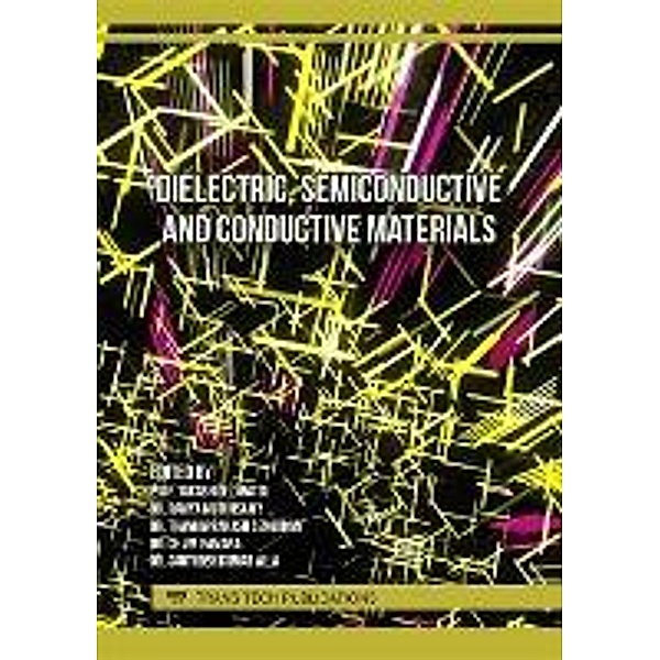 Dielectric, Semiconductive and Conductive Materials