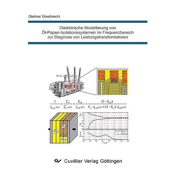 Dielektrische Modellierung von Öl-Papier-Isolationssystemen im Frequenzbereich zur Diagnose von Leistungstransformatoren
