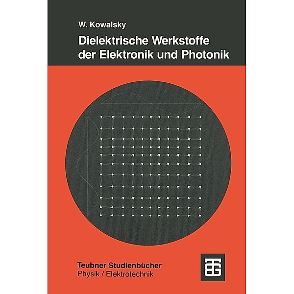 Dielektrische Werkstoffe der Elektronik und Photonik / Teubner Studienbücher Physik