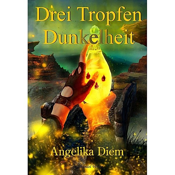 Diem, A: Drei Tropfen Dunkelheit, Angelika Diem