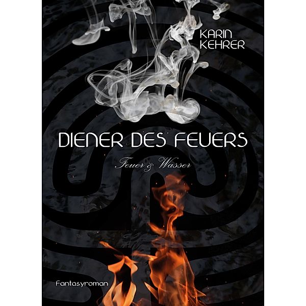 Diener des Feuers, Karin Kehrer