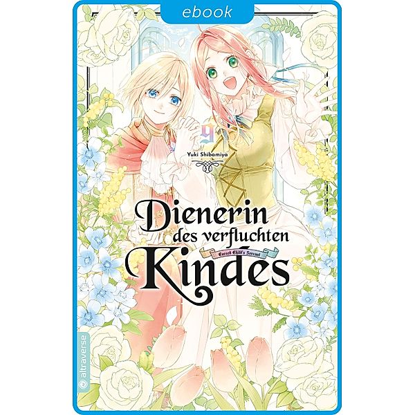 Dienerin des verfluchten Kindes 09 / Dienerin des verfluchten Kindes Bd.9, Yuki Shibamiya