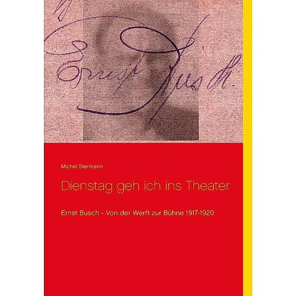 Dienstag geh ich ins Theater, Michel Stermann