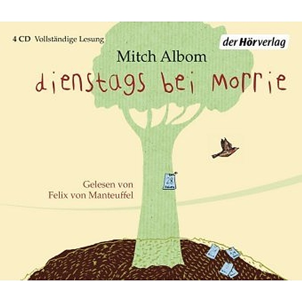 Dienstags bei Morrie, 4 Audio-CDs, Mitch Albom