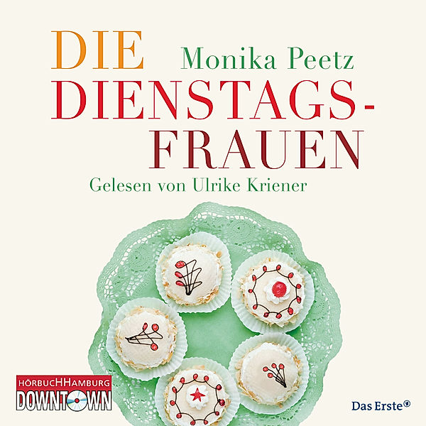 Dienstagsfrauen - 1 - Die Dienstagsfrauen, Monika Peetz