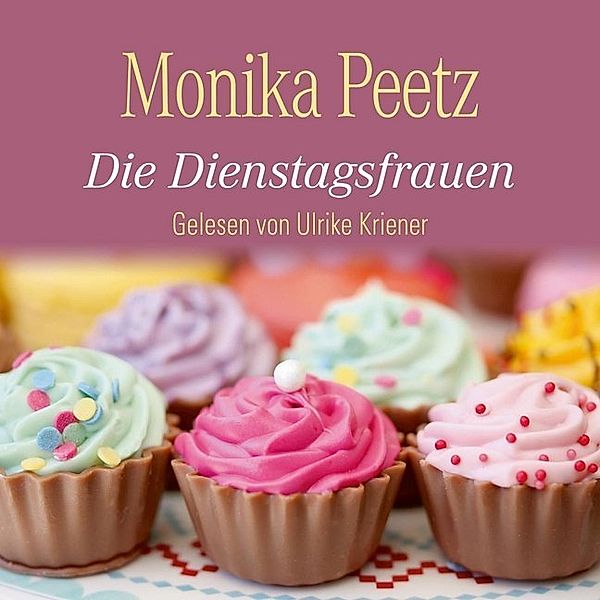 Dienstagsfrauen - 1 - Die Dienstagsfrauen, Monika Peetz