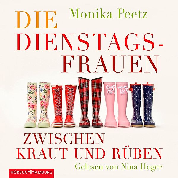 Dienstagsfrauen - 3 - Die Dienstagsfrauen zwischen Kraut und Rüben, Monika Peetz