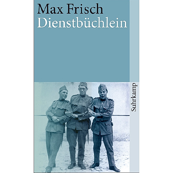 Dienstbüchlein, Max Frisch