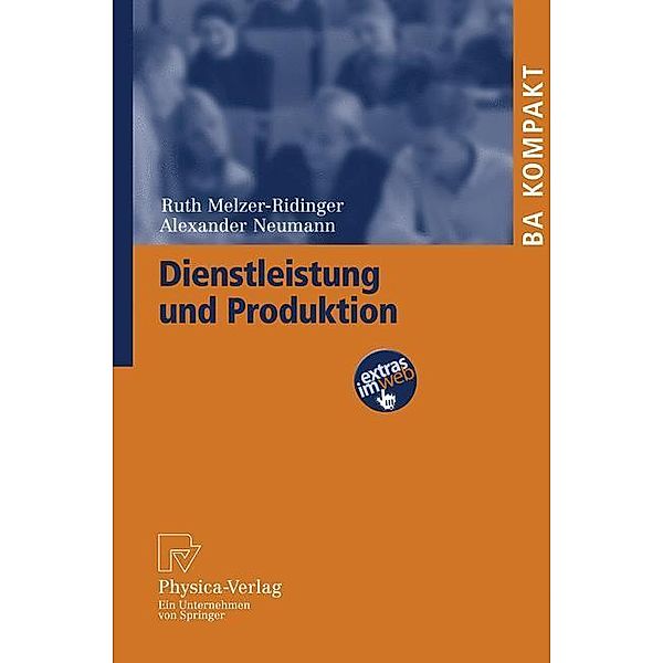 Dienstleistung und Produktion, Ruth Melzer-Ridinger, Alexander Neumann