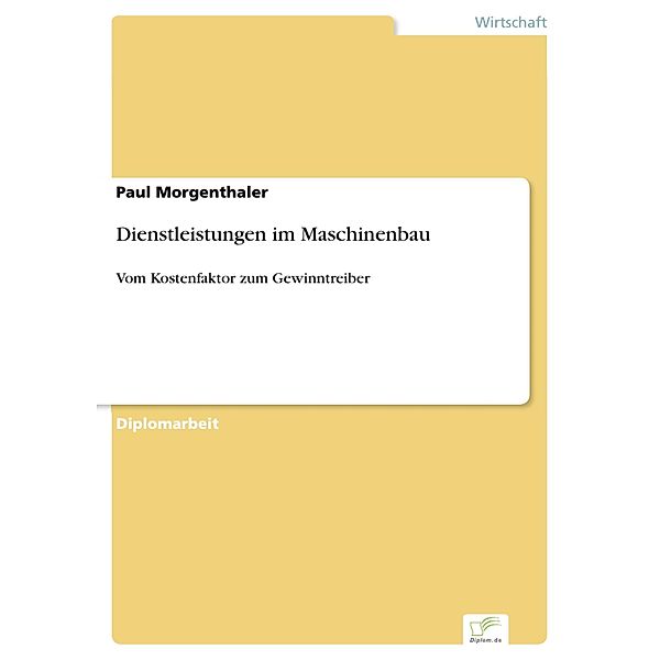 Dienstleistungen im Maschinenbau, Paul Morgenthaler