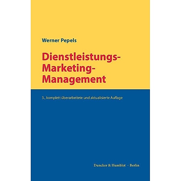 Dienstleistungs-Marketing-Management., Werner Pepels