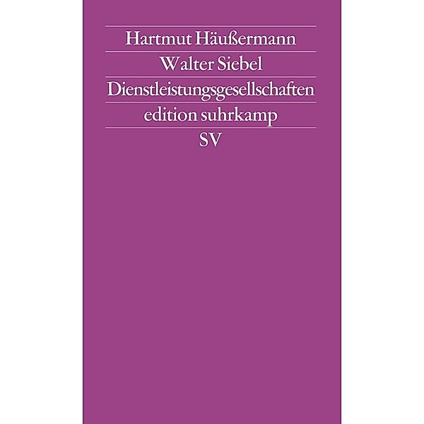 Dienstleistungsgesellschaften, Walter Siebel, Hartmut Häußermann