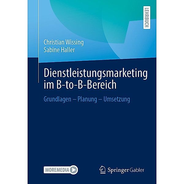 Dienstleistungsmarketing im B-to-B-Bereich, Christian Wissing, Sabine Haller