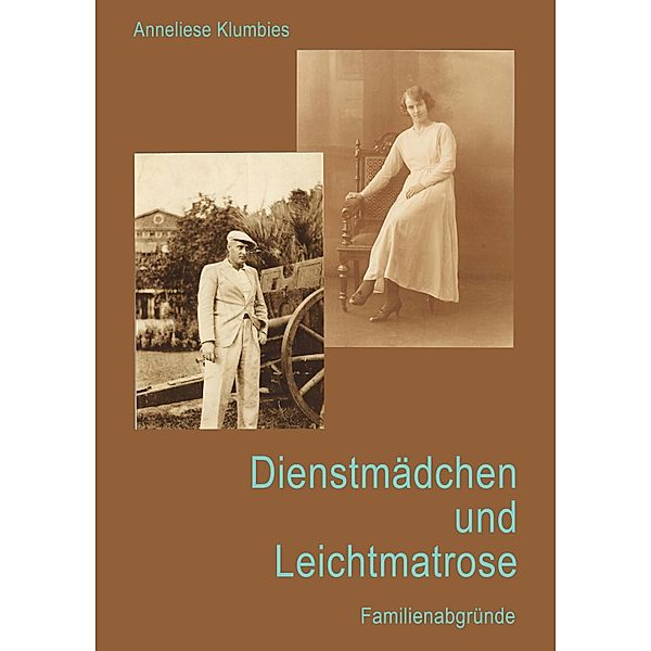 Dienstmädchen und Leichtmatrose, Anneliese Klumbies