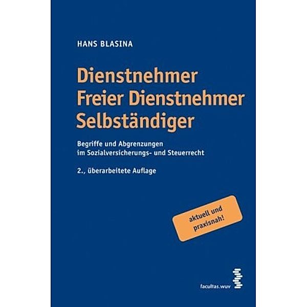 Dienstnehmer, Freier Dienstnehmer, Selbständiger, Hans Blasina