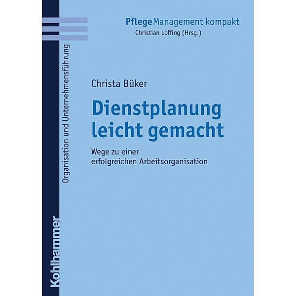 Dienstplanung leicht gemacht, Christa Büker