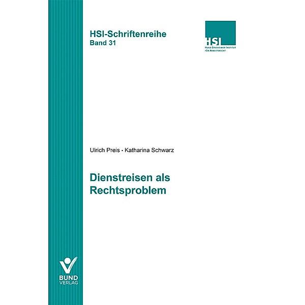 Dienstreisen als Rechtsproblem, Ulrich Preis, Katharina Schwarz