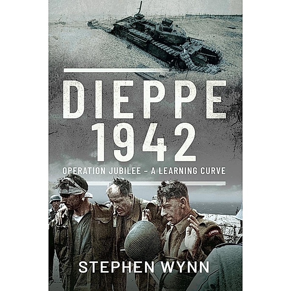 Dieppe - 1942, Wynn Stephen Wynn