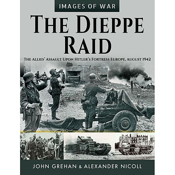 Dieppe Raid, Grehan John Grehan, Nicoll Alexander Nicoll