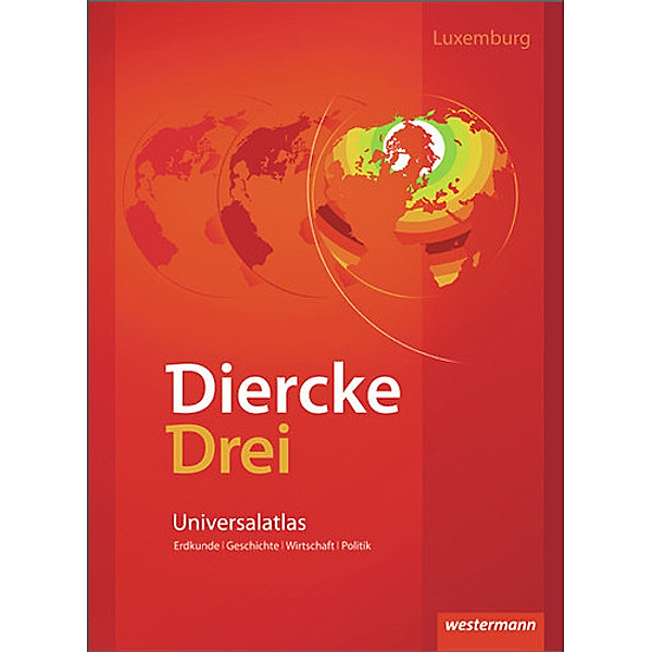 Diercke Drei, Universalatlas, Ausgabe 2012 Luxemburg