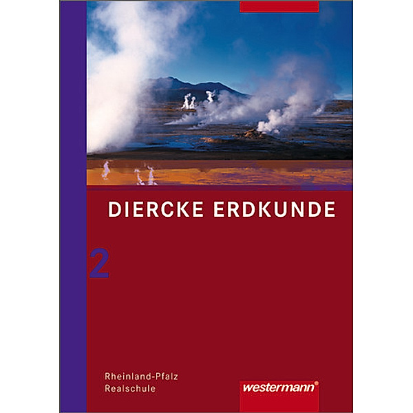 Diercke Erdkunde - Ausgabe 2008 für Realschulen in Rheinland-Pfalz