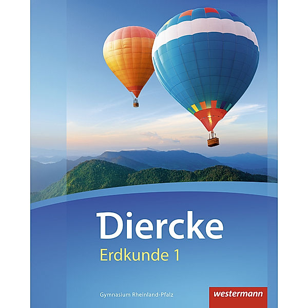 Diercke Erdkunde - Ausgabe 2016 für Gymnasien in Rheinland-Pfalz, Martin Borzner, Hendrik Förster, Wolfgang Latz, Rita Liesenfeld, Jens Mayenfels, Lothar Püschel, Winfried Sander, Stefan Schippers, Erik Elvenich, Peter Gaffga, Norma Kreuzberger, Rita Tekülve