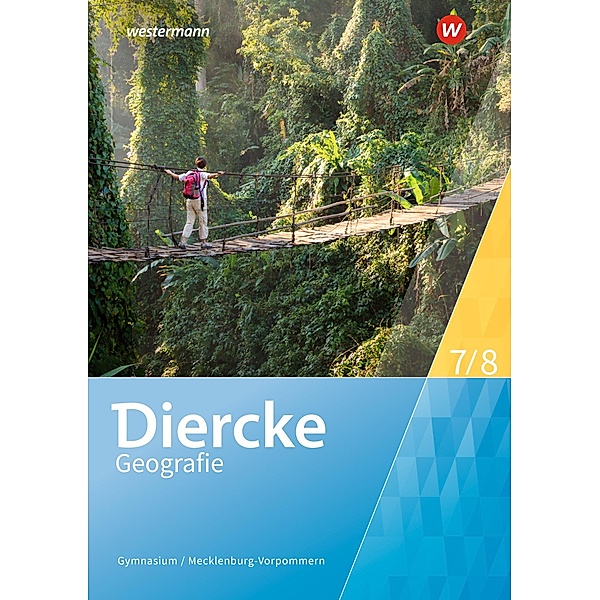 Diercke Geografie 7 / 8. Schülerband. Für Mecklenburg-Vorpommern