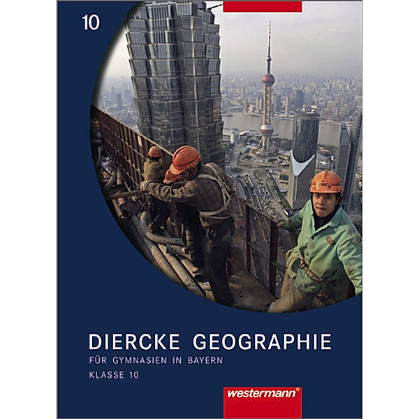 Diercke Geographie - Ausgabe 2003 für Gymnasien in Bayern