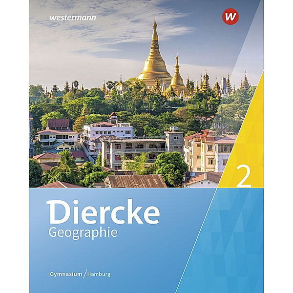 Diercke Geographie - Ausgabe 2019 Hamburg.Bd.2, Ulrich Brameier, Philipp Rothermel, Carolin Venne, Gratia Wohlgemuth, Melanie Ziob