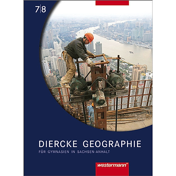 Diercke Geographie / Diercke Geographie - Ausgabe 2008 Sachsen-Anhalt