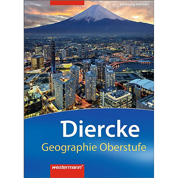 Diercke Geographie Oberstufe - Ausgabe 2014 Schleswig-Holstein