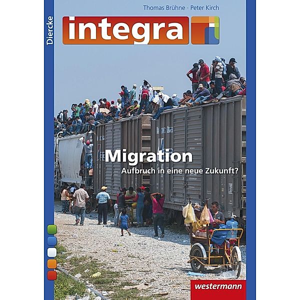 Diercke Integra: Bd.7 Migration