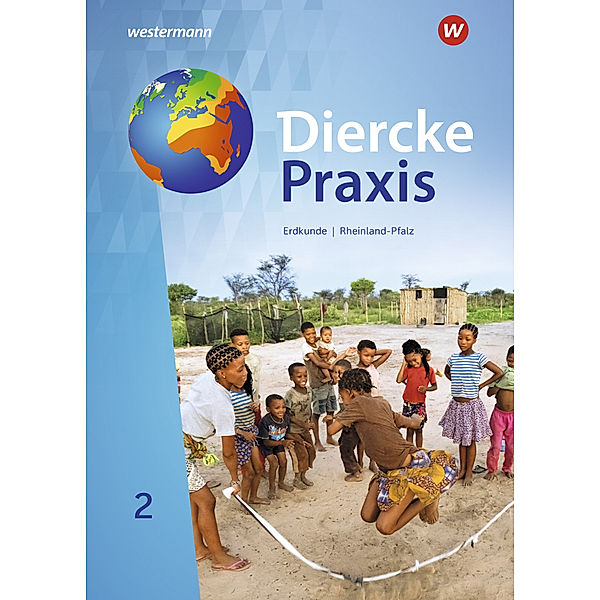 Diercke Praxis SI - Arbeits- und Lernbuch: Ausgabe 2022 für Rheinland-Pfalz.Bd.2, Martin Borzner, Andreas Bremm, Erik Elvenich, Hendrik Förster, Peter Gaffga, Guido Hoffmeister, Norma Kreuzberger, Wolfgang Latz, Jens Mayenfels, Rita Tekülve