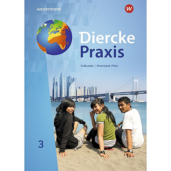 Diercke Praxis SI - Arbeits- und Lernbuch: Ausgabe 2022 für Rheinland-Pfalz.Bd.3, Martin Borzner, Andreas Bremm, Erik Elvenich, Hendrik Förster, Peter Gaffga, Guido Hoffmeister, Norma Kreuzberger, Wolfgang Latz, Jens Mayenfels, Rita Tekülve