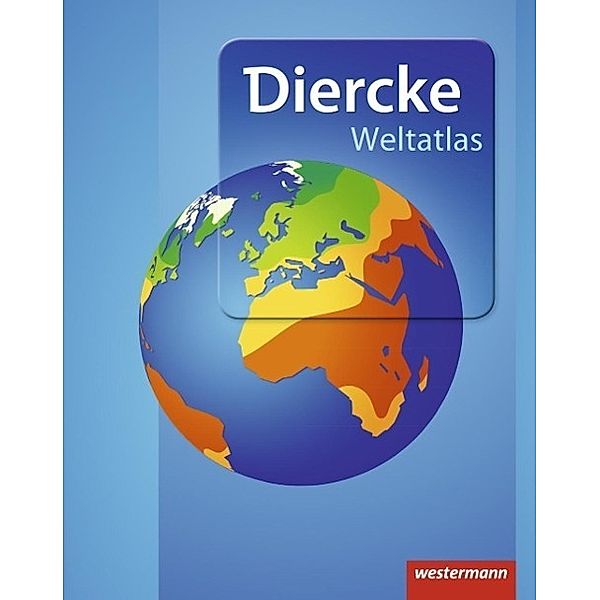 Diercke Weltatlas - Aktuelle Ausgabe, m. 1 Buch, m. 1 Online-Zugang