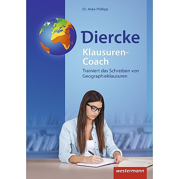 Diercke Weltatlas, Ausgabe 2015: 4 Klausuren-Coach