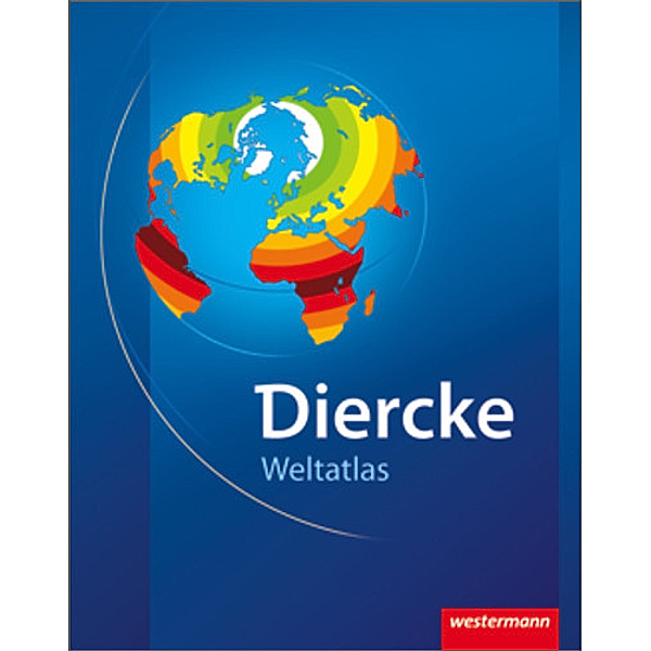 Diercke Weltatlas, Neubearbeitung: Atlas, Ausgabe Bayern