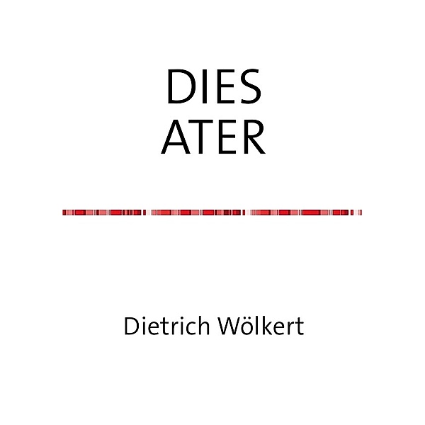 DIES ATER, Dietrich Wölkert