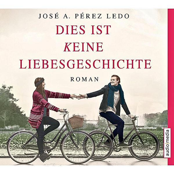 Dies ist keine Liebesgeschichte, 6 CDs, José A. Pérez Ledo