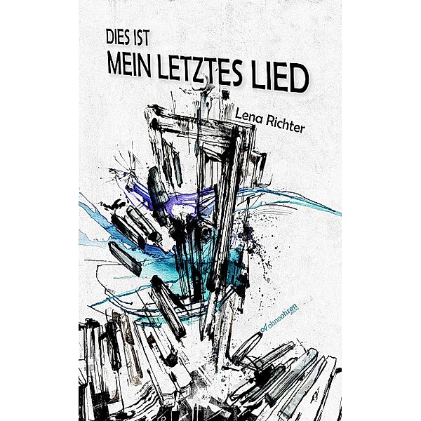 Dies ist mein letztes Lied, Lena Richter