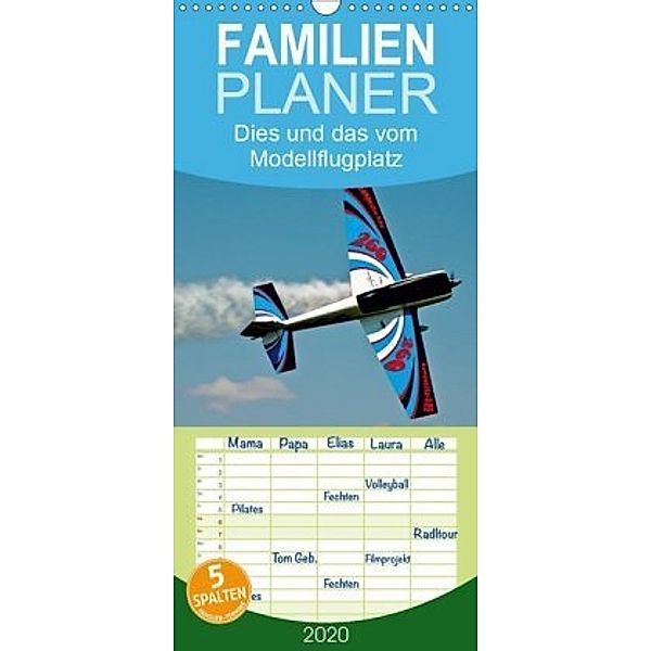 Dies und das vom Modellflugplatz - Familienplaner hoch (Wandkalender 2020 , 21 cm x 45 cm, hoch), Bernd Selig