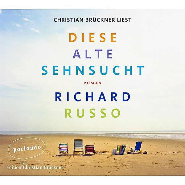 Diese alte Sehnsucht, 7 CDs, Richard Russo