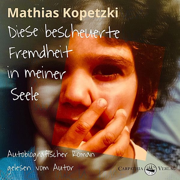 Diese bescheuerte Fremdheit in meiner Seele, Mathias Kopetzki