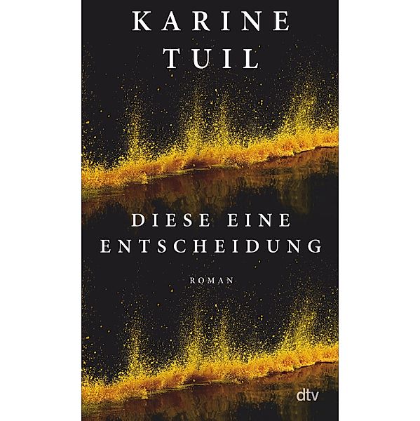 Diese eine Entscheidung, Karine Tuil