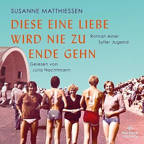 Diese eine Liebe wird nie zu Ende gehn,2 Audio-CD, 2 MP3, Susanne Matthiessen