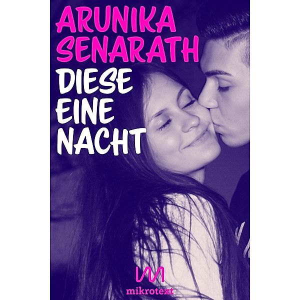 Diese eine Nacht, Arunika Senarath